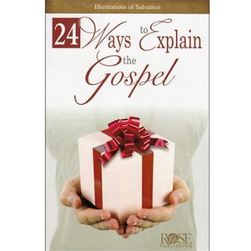 PAMPHLET - 24 WAYS TO EXPLAIN THE GOSPEL